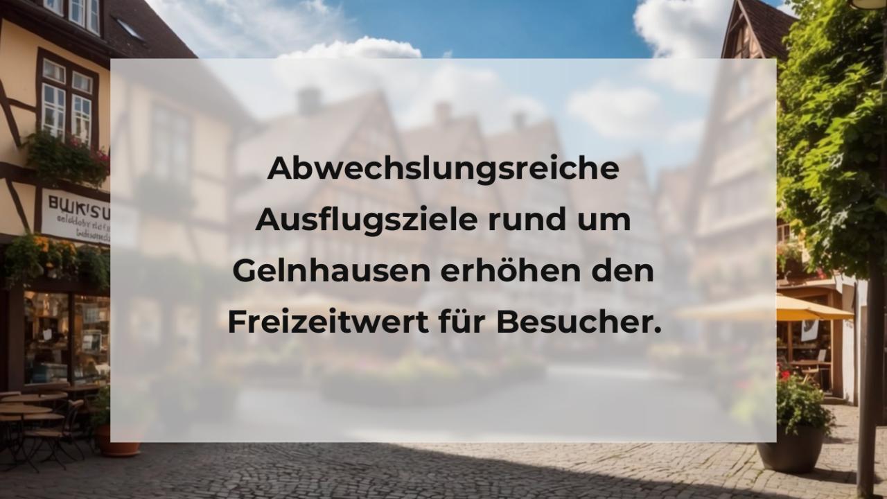 Abwechslungsreiche Ausflugsziele rund um Gelnhausen erhöhen den Freizeitwert für Besucher.