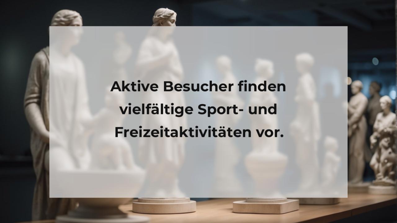 Aktive Besucher finden vielfältige Sport- und Freizeitaktivitäten vor.