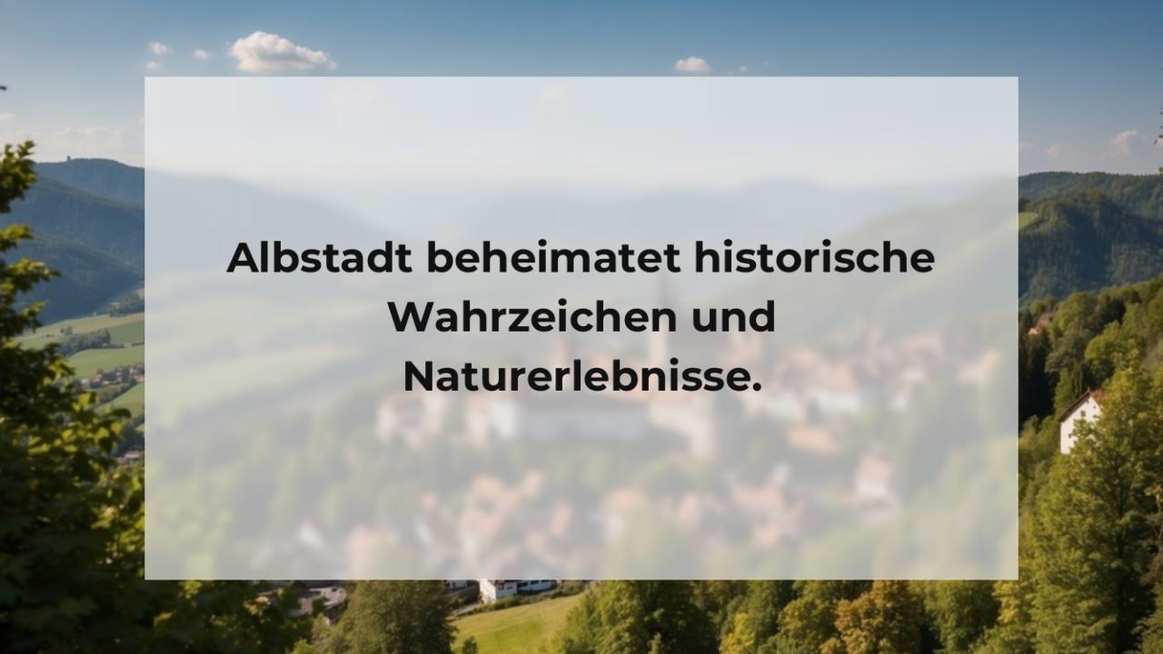 Albstadt beheimatet historische Wahrzeichen und Naturerlebnisse.