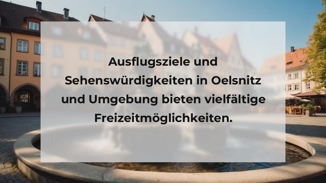 Ausflugsziele und Sehenswürdigkeiten in Oelsnitz und Umgebung bieten vielfältige Freizeitmöglichkeiten.