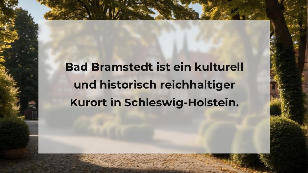 Bad Bramstedt ist ein kulturell und historisch reichhaltiger Kurort in Schleswig-Holstein.