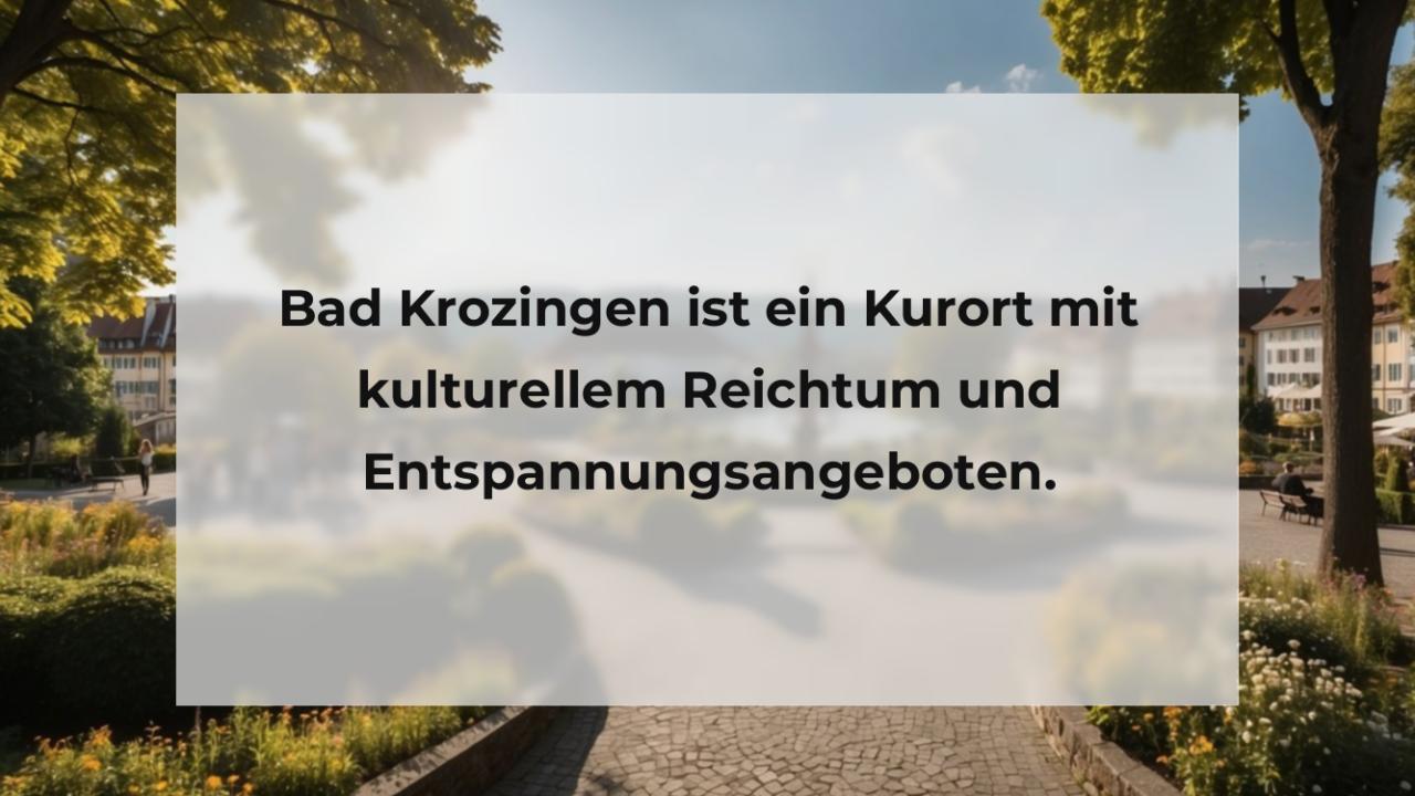 Bad Krozingen ist ein Kurort mit kulturellem Reichtum und Entspannungsangeboten.