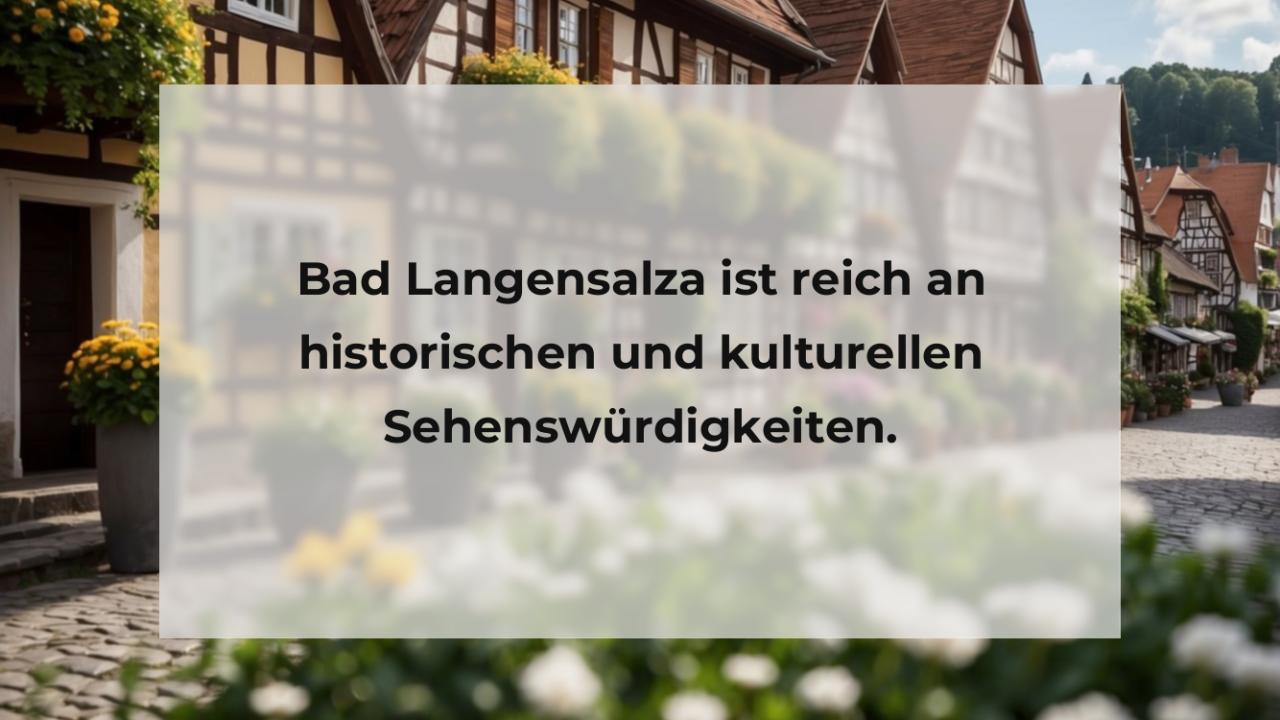 Bad Langensalza ist reich an historischen und kulturellen Sehenswürdigkeiten.