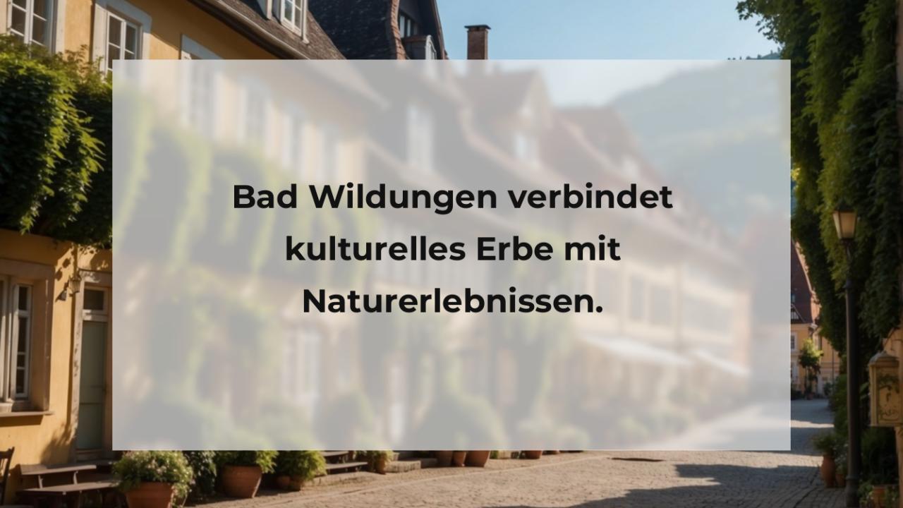 Bad Wildungen verbindet kulturelles Erbe mit Naturerlebnissen.