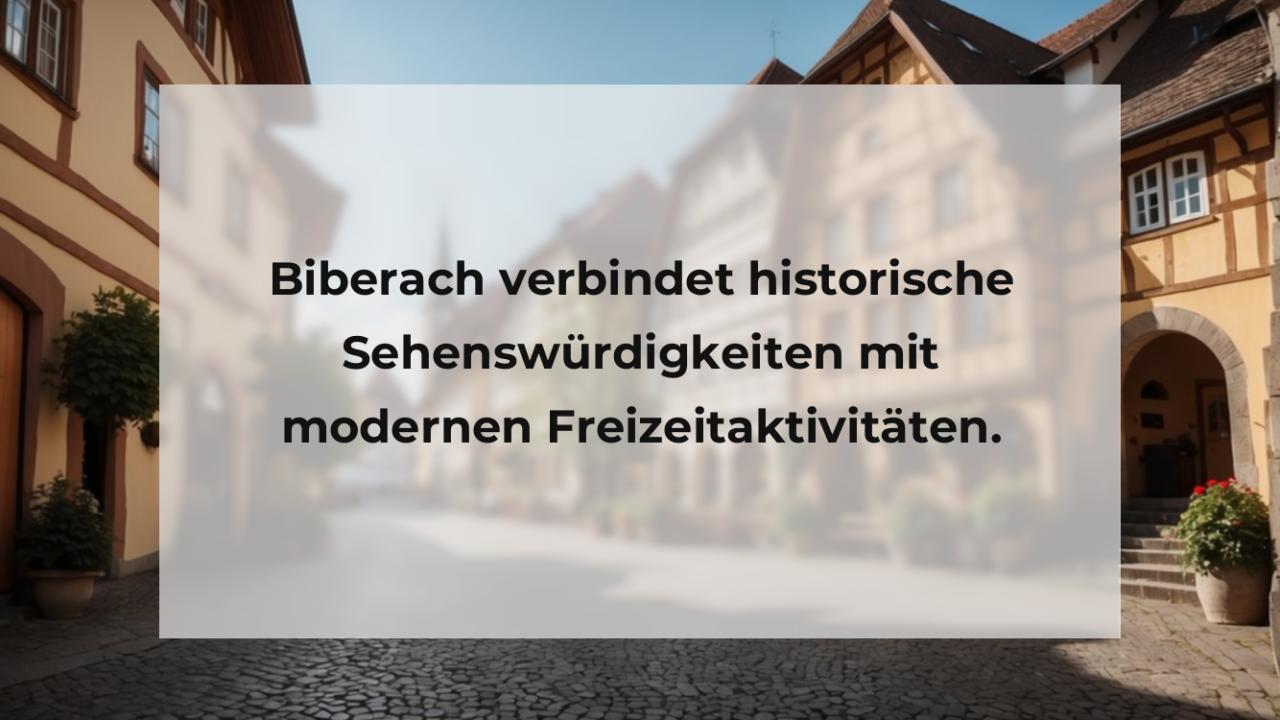 Biberach verbindet historische Sehenswürdigkeiten mit modernen Freizeitaktivitäten.