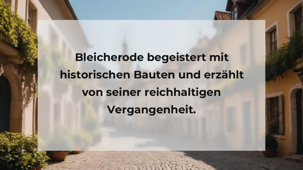 Bleicherode begeistert mit historischen Bauten und erzählt von seiner reichhaltigen Vergangenheit.