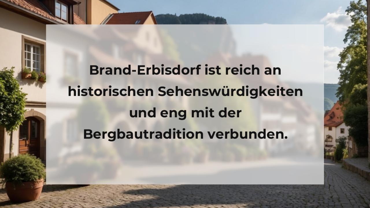 Brand-Erbisdorf ist reich an historischen Sehenswürdigkeiten und eng mit der Bergbautradition verbunden.