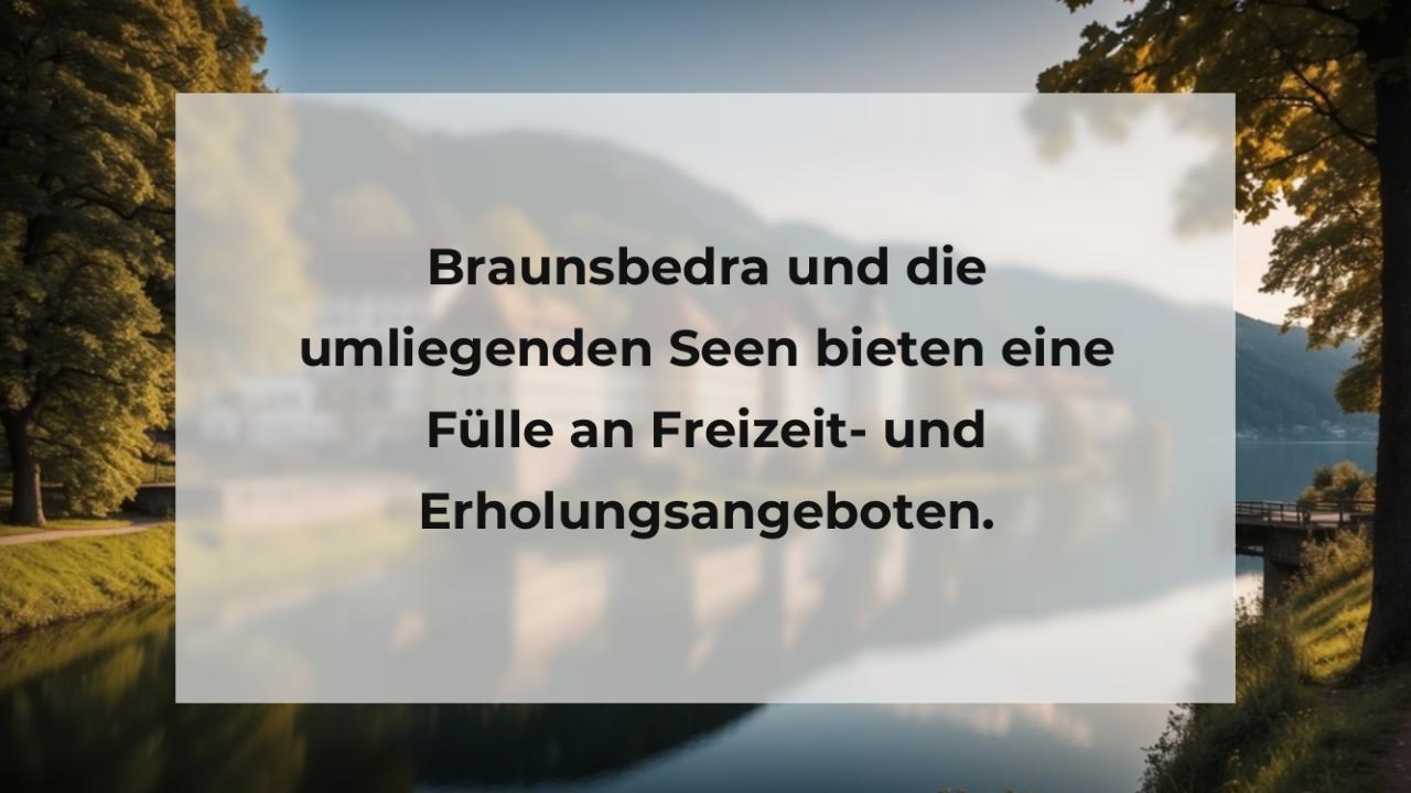 Braunsbedra und die umliegenden Seen bieten eine Fülle an Freizeit- und Erholungsangeboten.