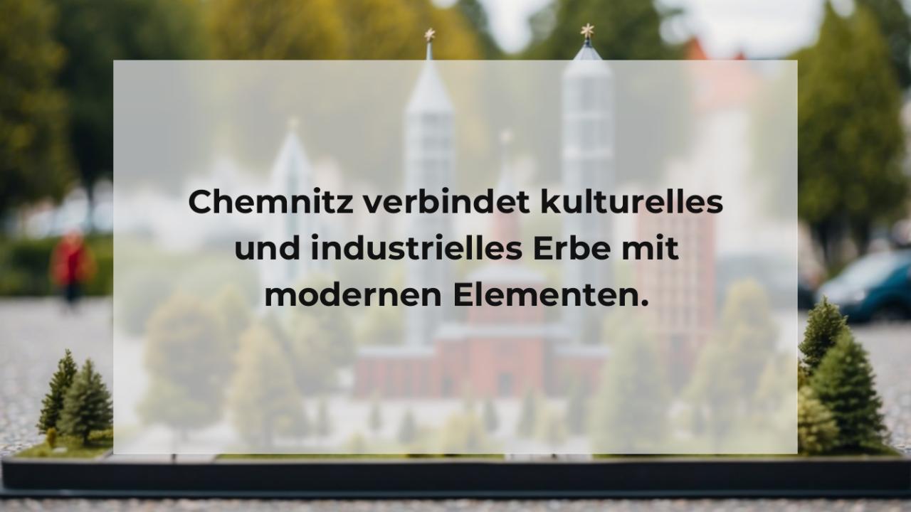 Chemnitz verbindet kulturelles und industrielles Erbe mit modernen Elementen.