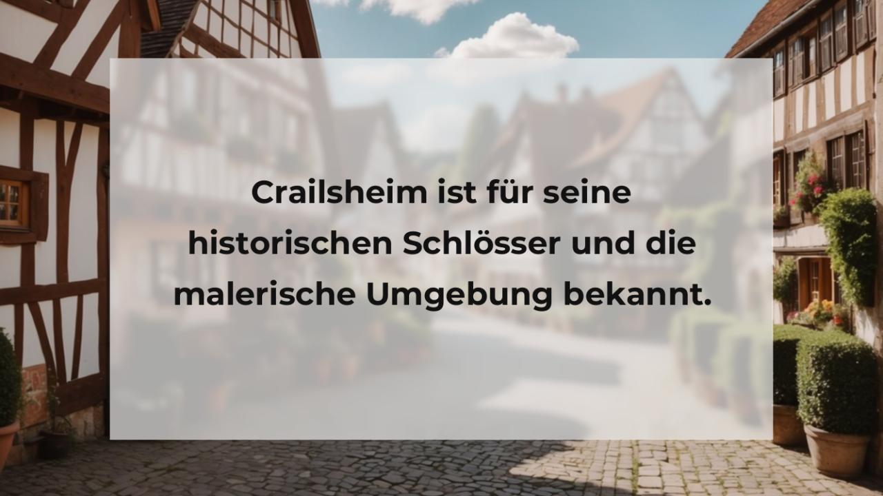 Crailsheim ist für seine historischen Schlösser und die malerische Umgebung bekannt.