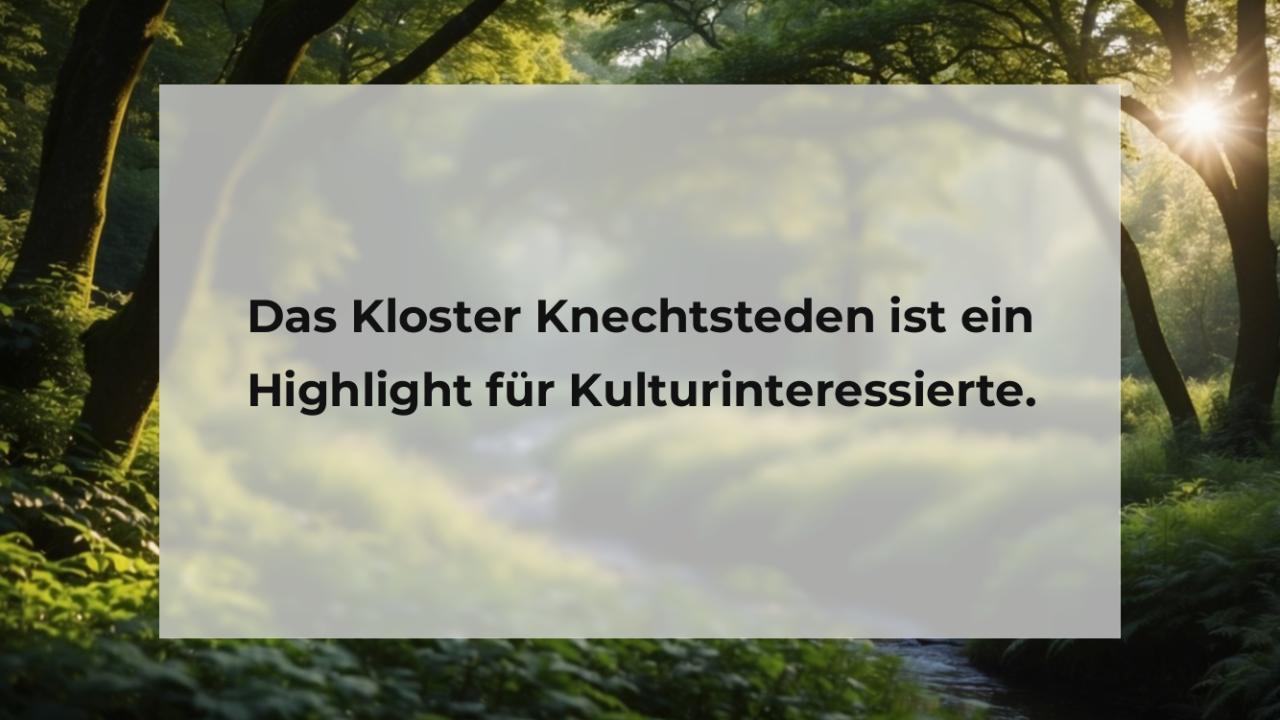 Das Kloster Knechtsteden ist ein Highlight für Kulturinteressierte.