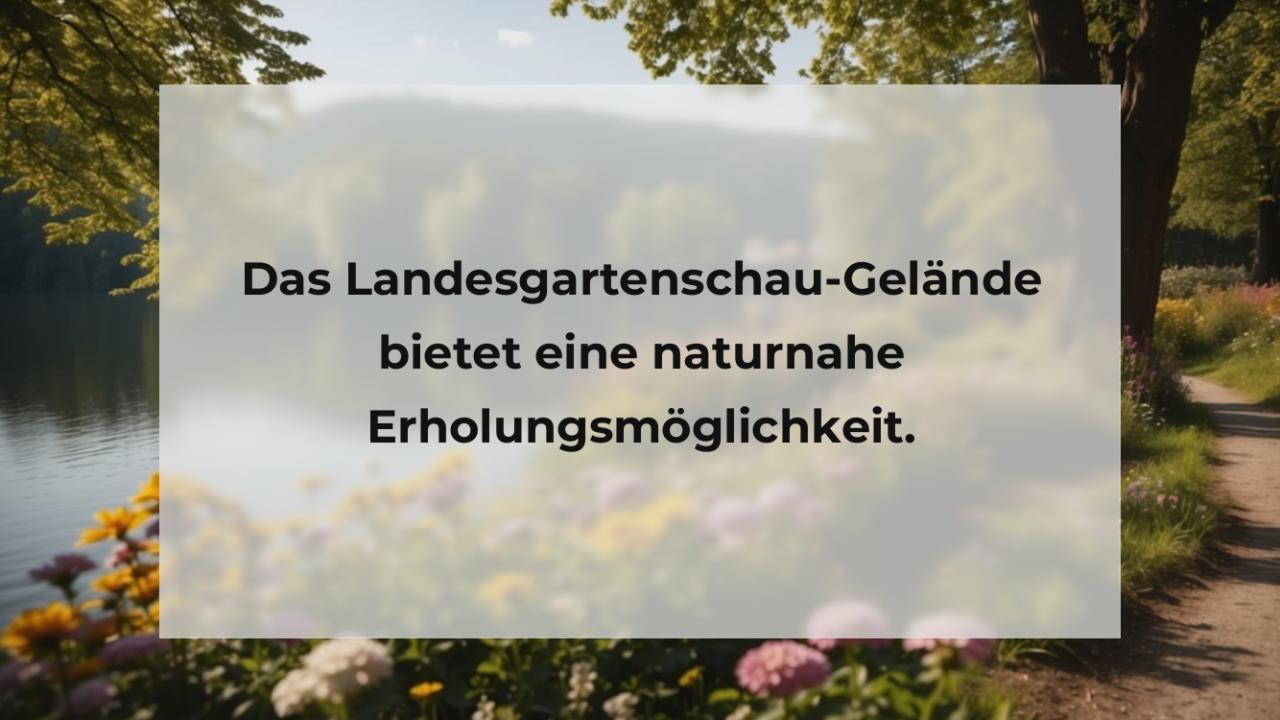 Das Landesgartenschau-Gelände bietet eine naturnahe Erholungsmöglichkeit.