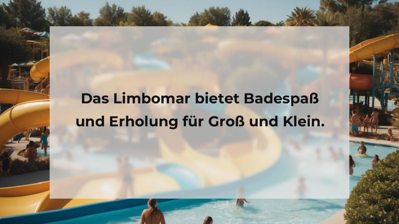 Das Limbomar bietet Badespaß und Erholung für Groß und Klein.