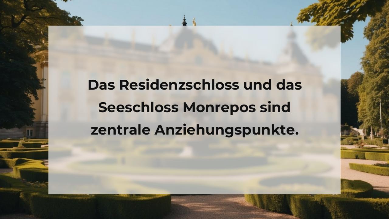 Das Residenzschloss und das Seeschloss Monrepos sind zentrale Anziehungspunkte.