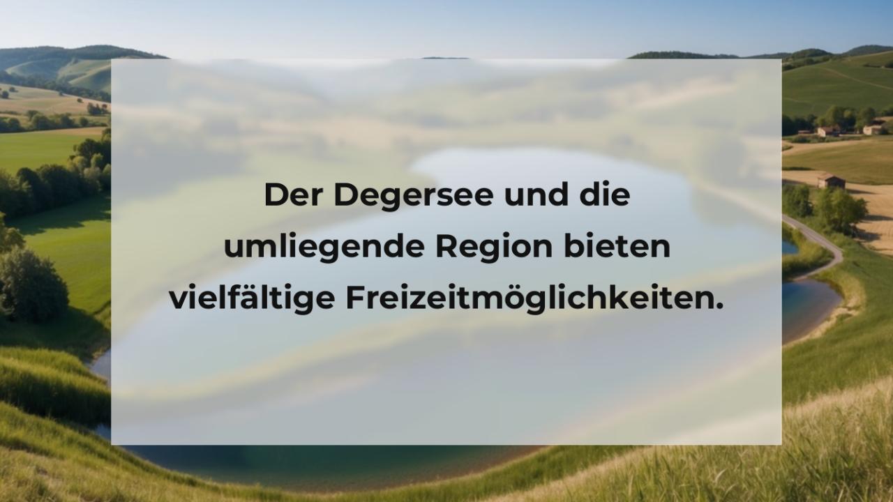 Der Degersee und die umliegende Region bieten vielfältige Freizeitmöglichkeiten.