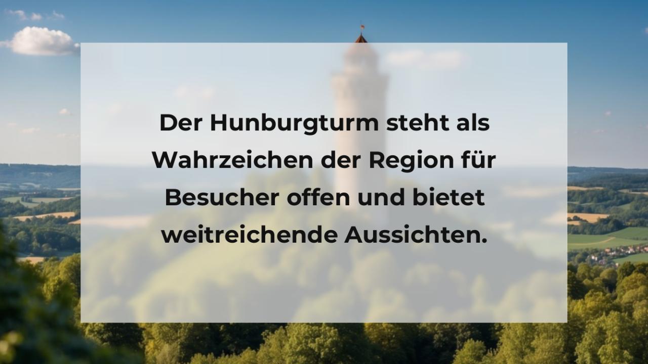 Der Hunburgturm steht als Wahrzeichen der Region für Besucher offen und bietet weitreichende Aussichten.