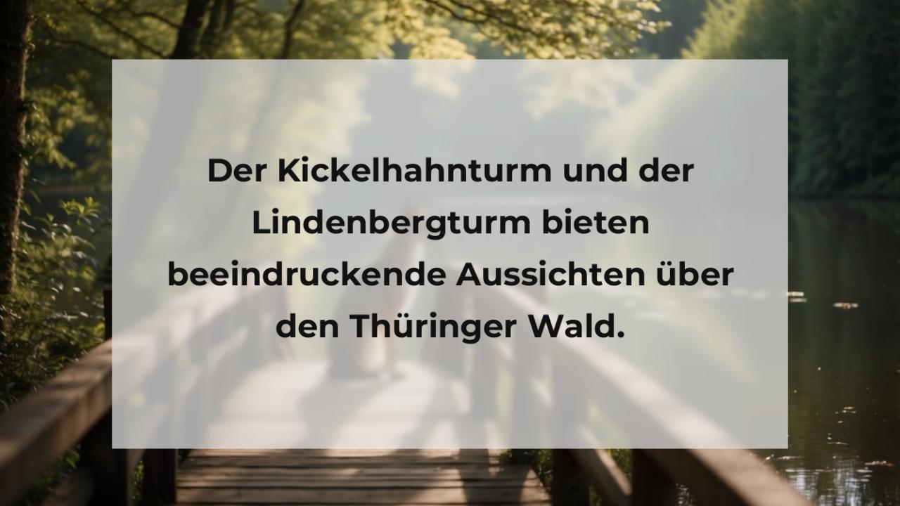 Der Kickelhahnturm und der Lindenbergturm bieten beeindruckende Aussichten über den Thüringer Wald.