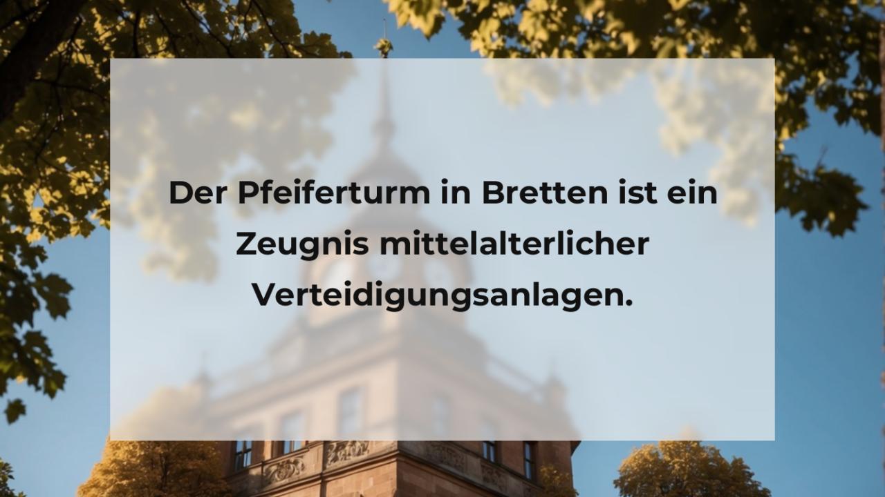 Der Pfeiferturm in Bretten ist ein Zeugnis mittelalterlicher Verteidigungsanlagen.