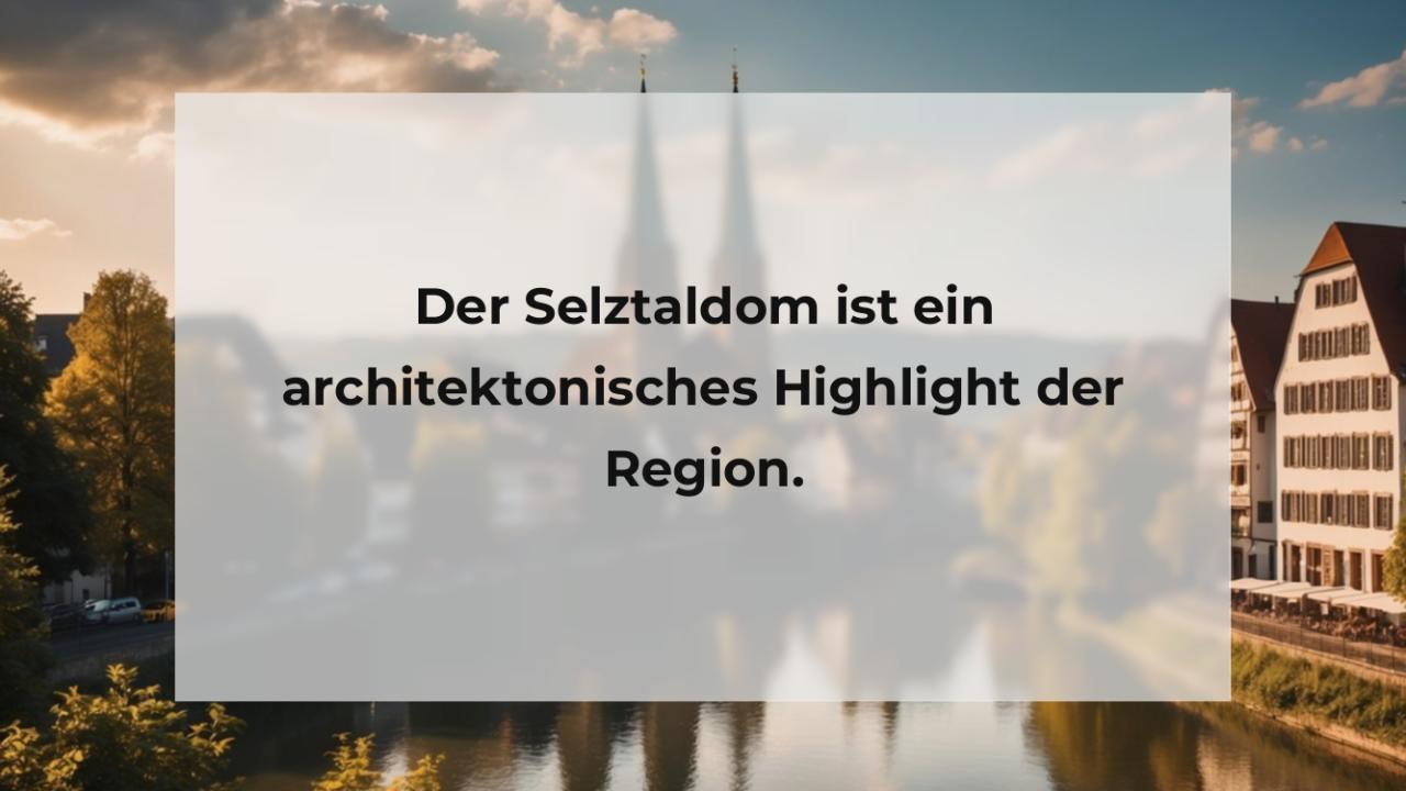 Der Selztaldom ist ein architektonisches Highlight der Region.