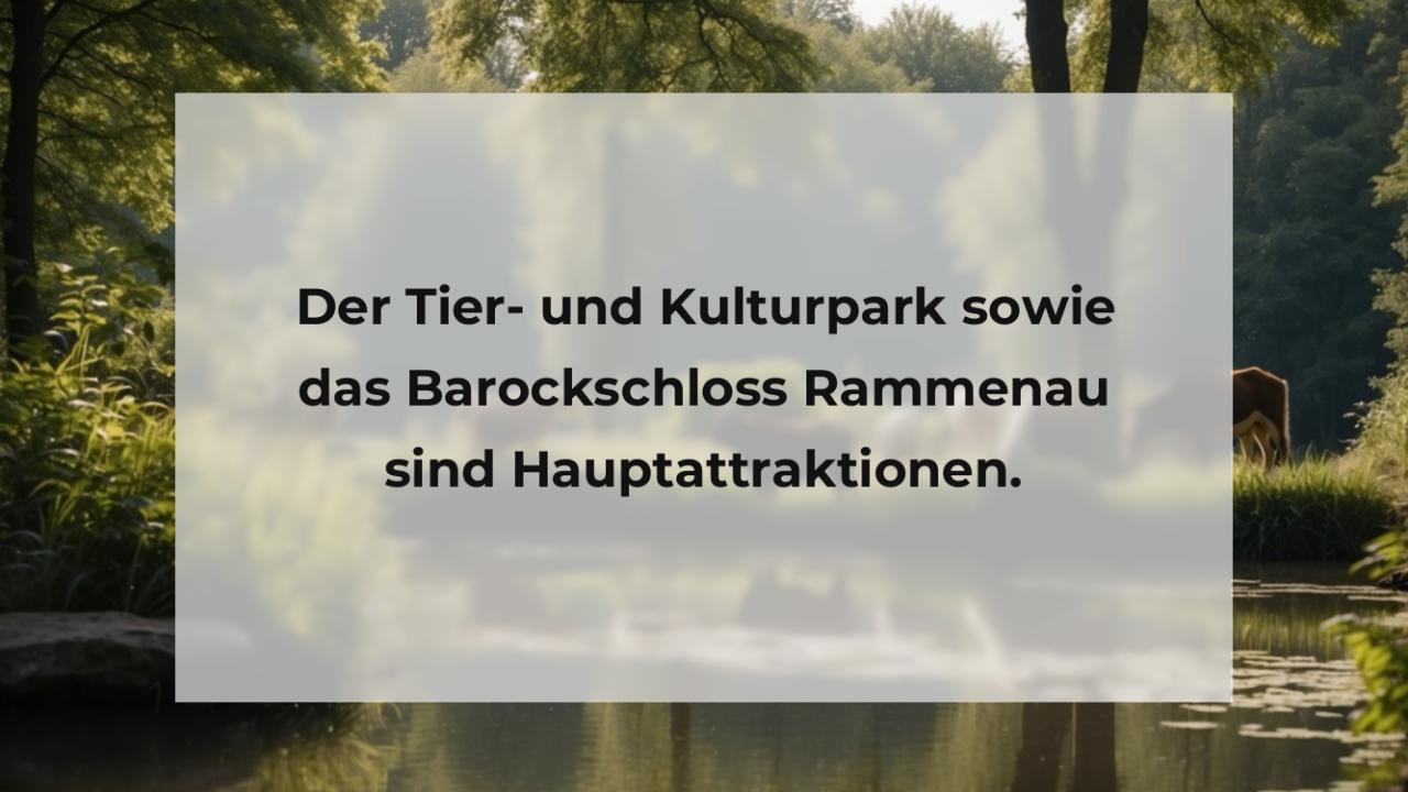 Der Tier- und Kulturpark sowie das Barockschloss Rammenau sind Hauptattraktionen.