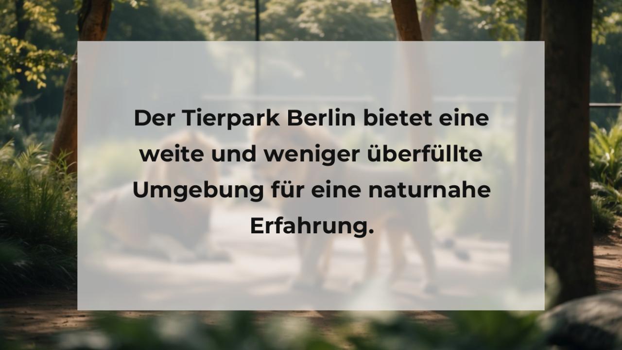 Der Tierpark Berlin bietet eine weite und weniger überfüllte Umgebung für eine naturnahe Erfahrung.