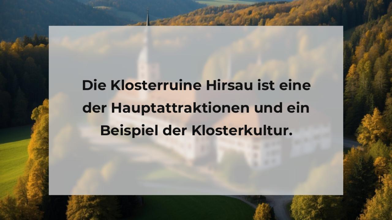 Die Klosterruine Hirsau ist eine der Hauptattraktionen und ein Beispiel der Klosterkultur.