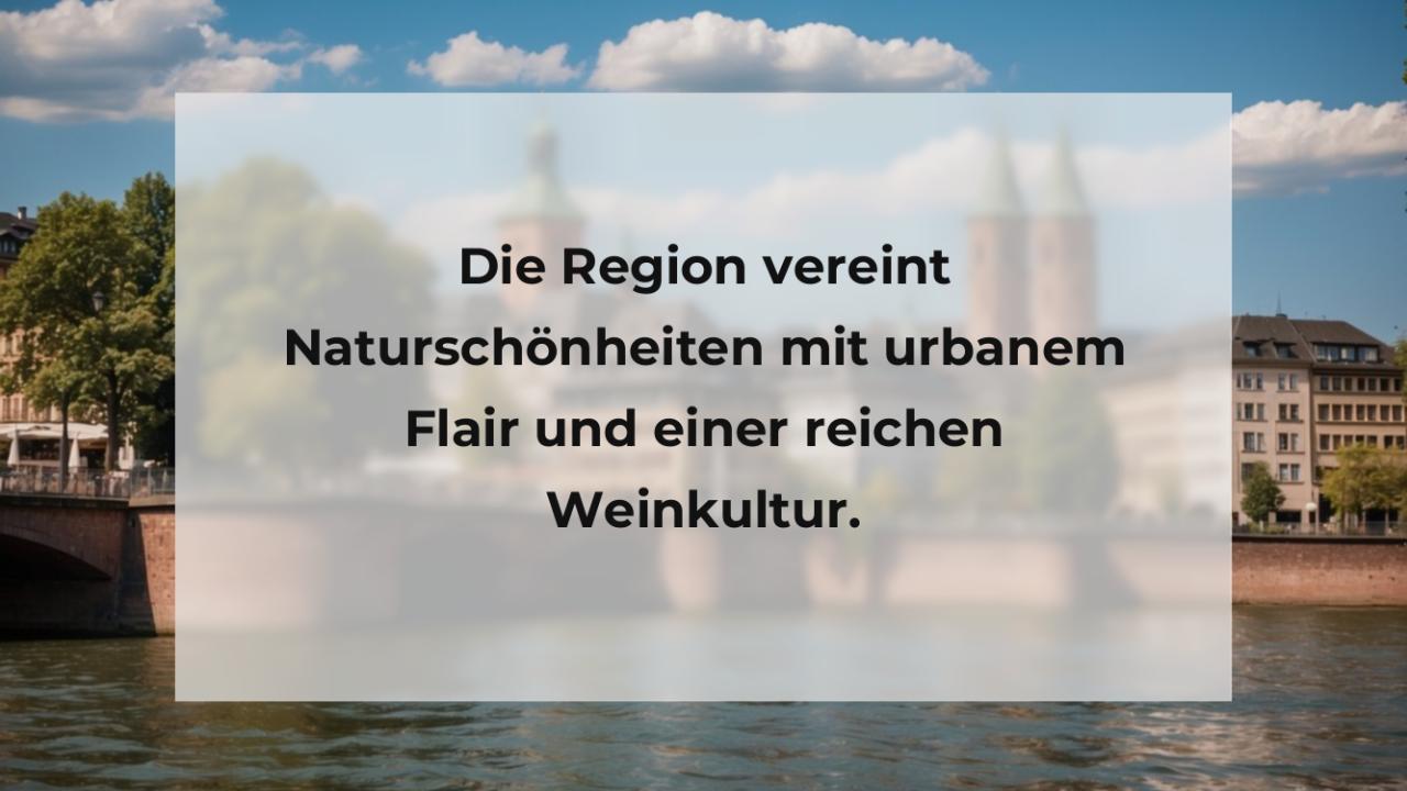 Die Region vereint Naturschönheiten mit urbanem Flair und einer reichen Weinkultur.