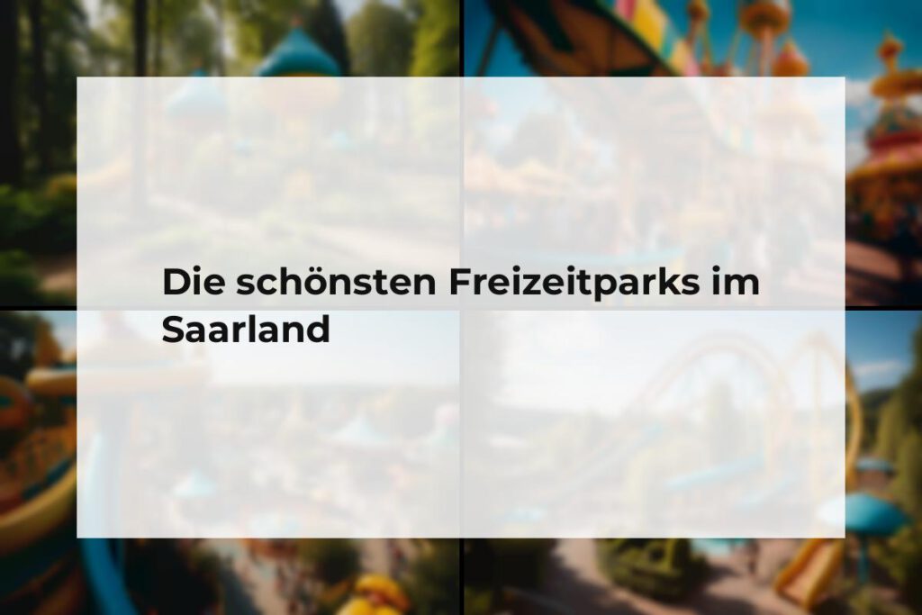 Freizeitparks Saarland