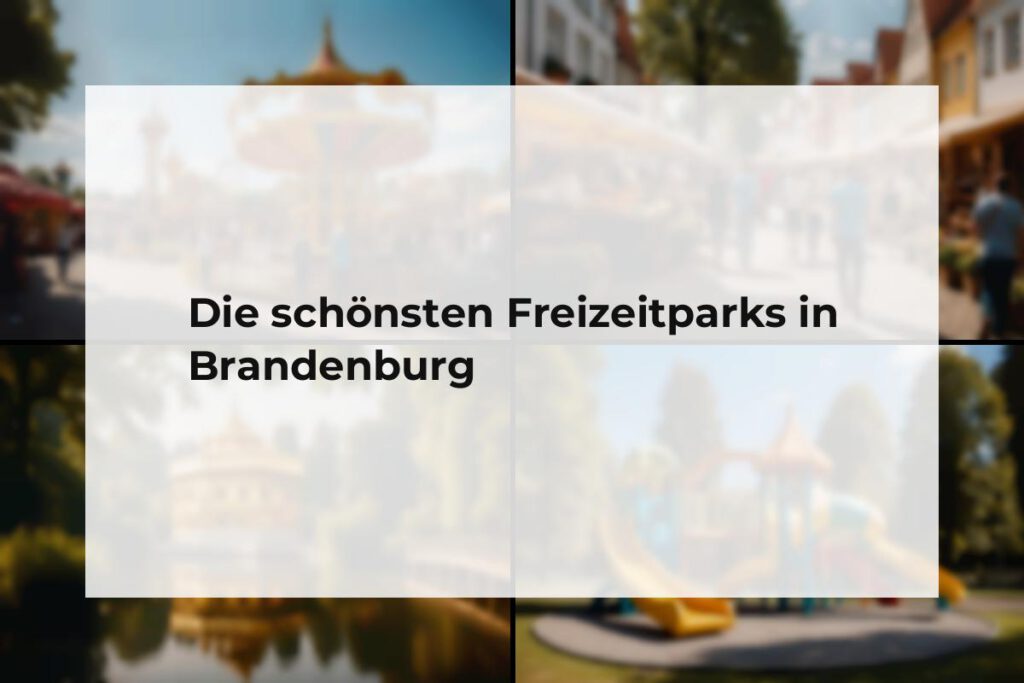 Freizeitparks Brandenburg