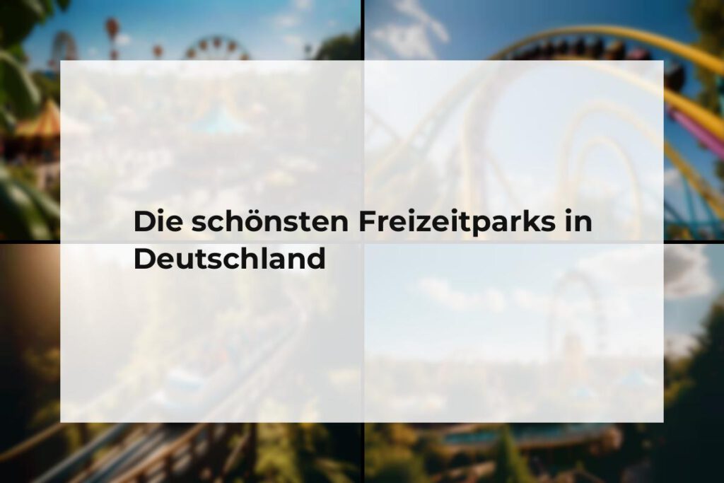 Freizeitparks Deutschland