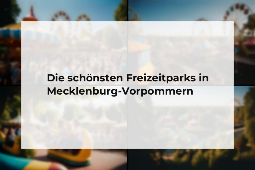 Freizeitparks Mecklenburg-Vorpommern