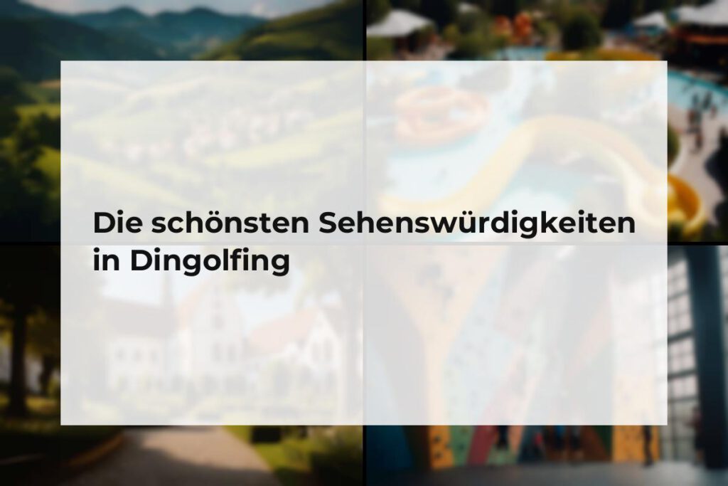 Sehenswürdigkeiten Dingolfing