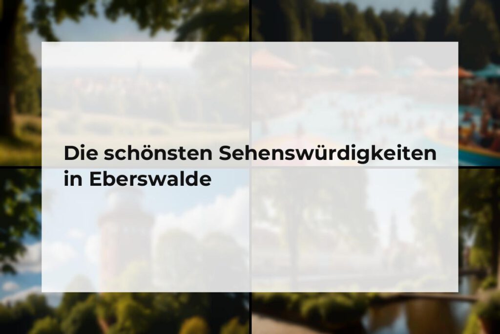 Sehenswürdigkeiten Eberswalde