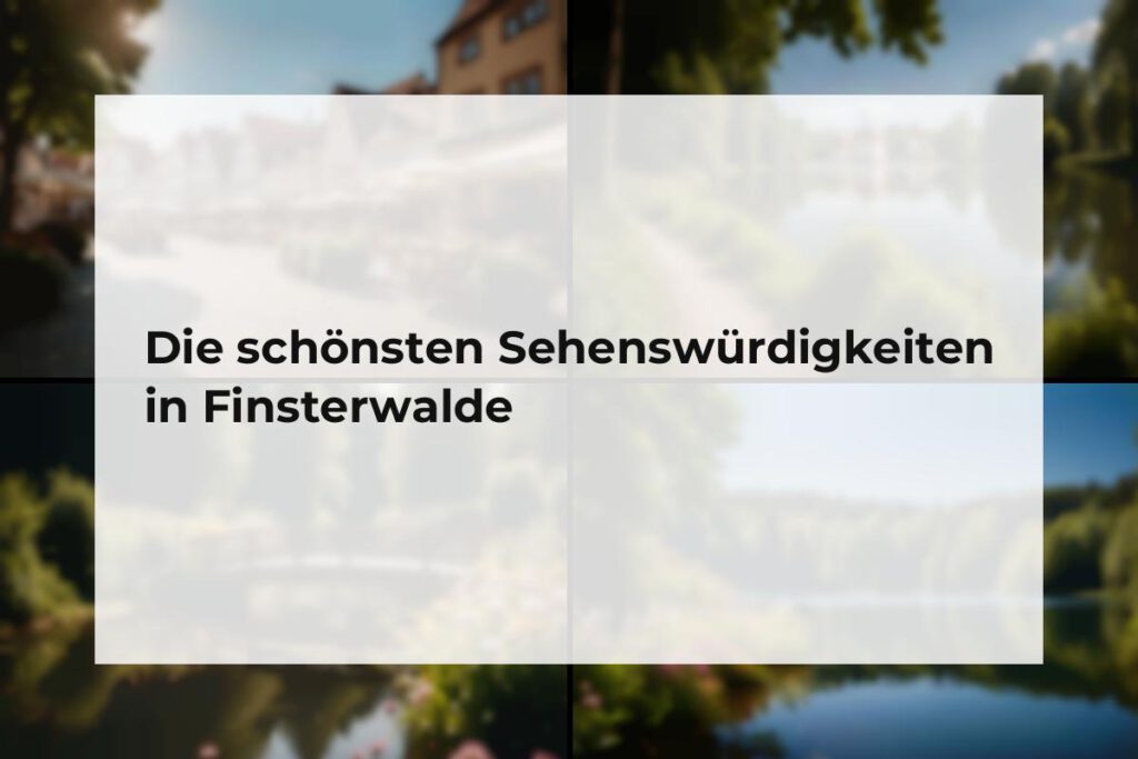 Sehenswürdigkeiten Finsterwalde