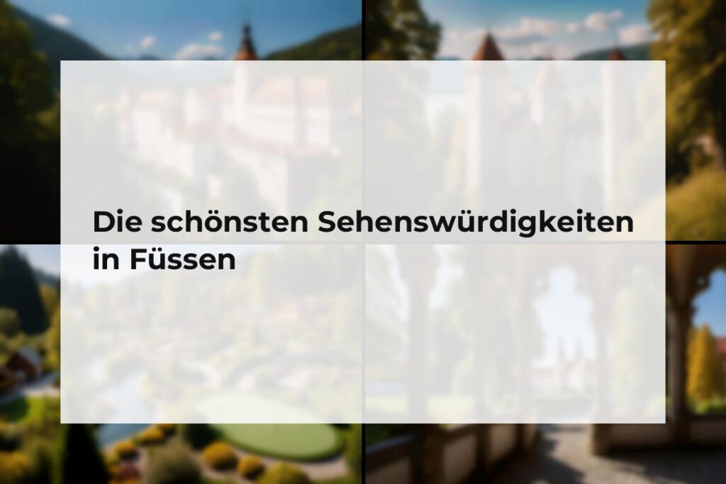 Sehenswürdigkeiten Füssen