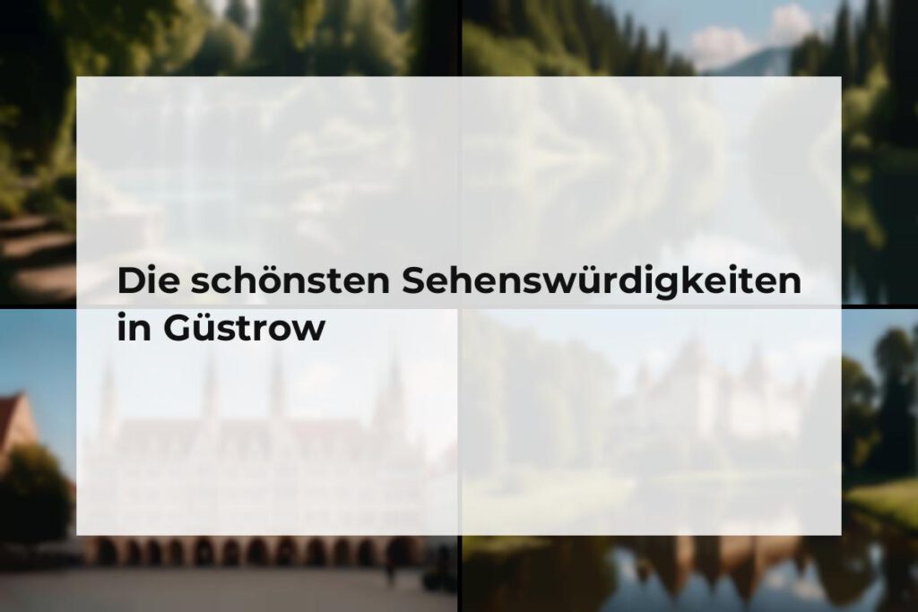 Sehenswürdigkeiten Güstrow