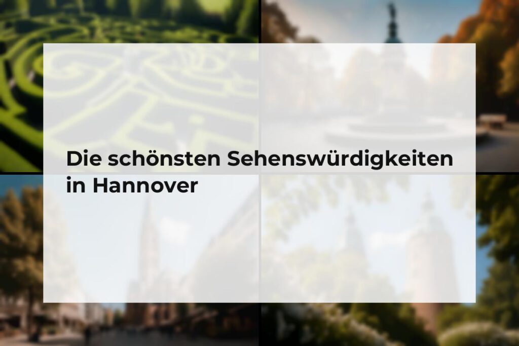 Sehenswürdigkeiten Hannover