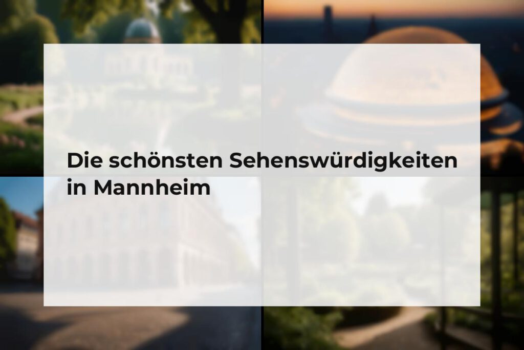 Sehenswürdigkeiten Mannheim