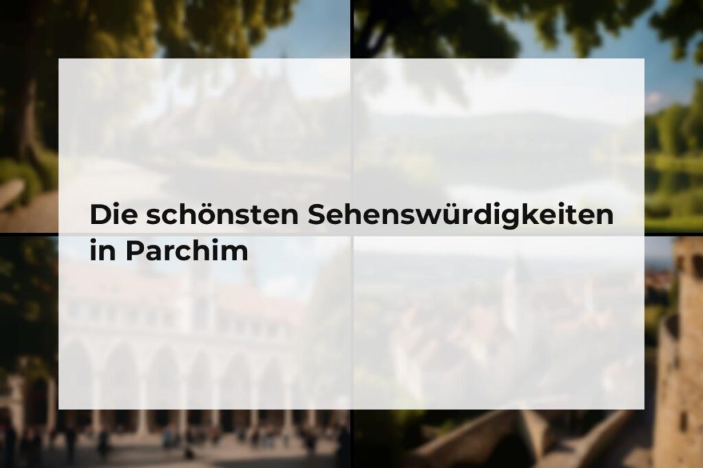 Sehenswürdigkeiten Parchim