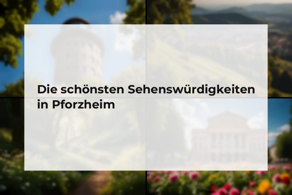 Sehenswürdigkeiten Pforzheim