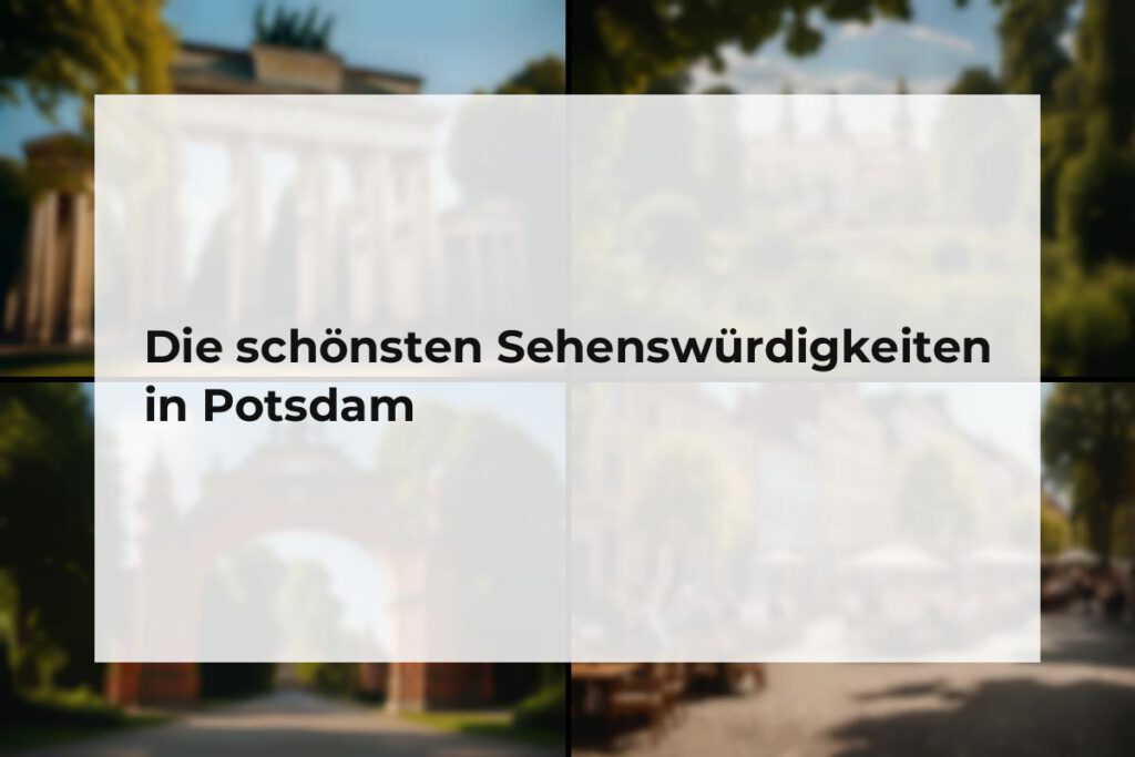 Sehenswürdigkeiten Potsdam