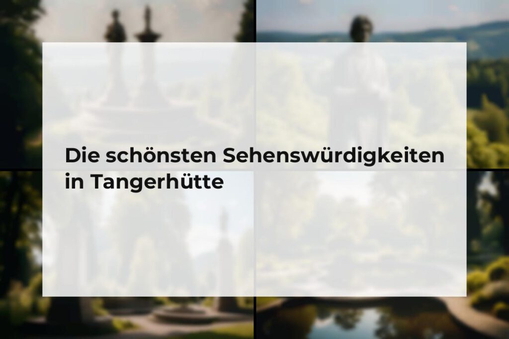 Sehenswürdigkeiten Tangerhütte