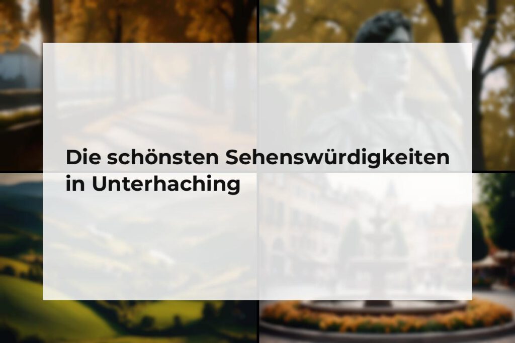 Sehenswürdigkeiten Unterhaching