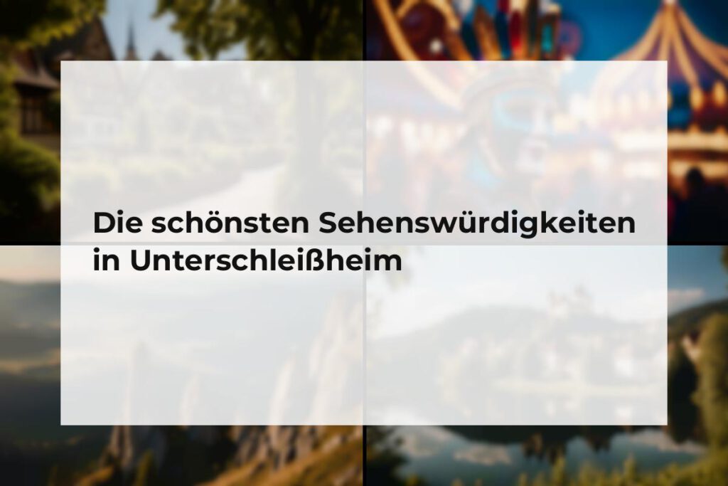 Sehenswürdigkeiten Unterschleißheim