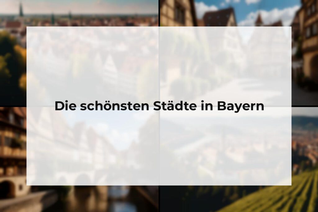 Schönste Städte Bayern