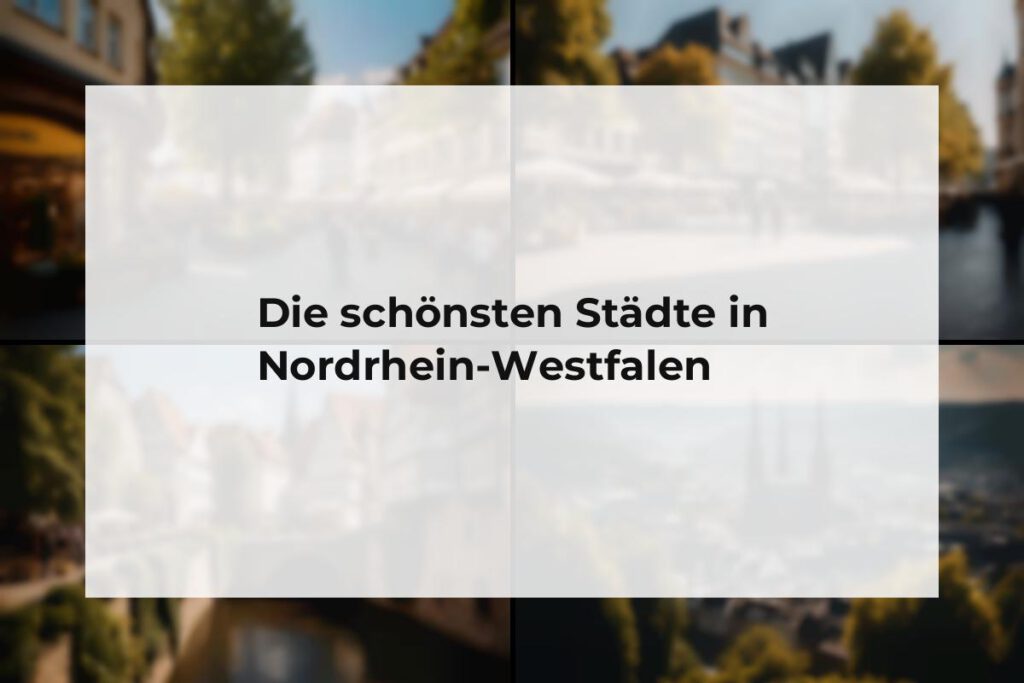 Schönste Städte Nordrhein-Westfalen