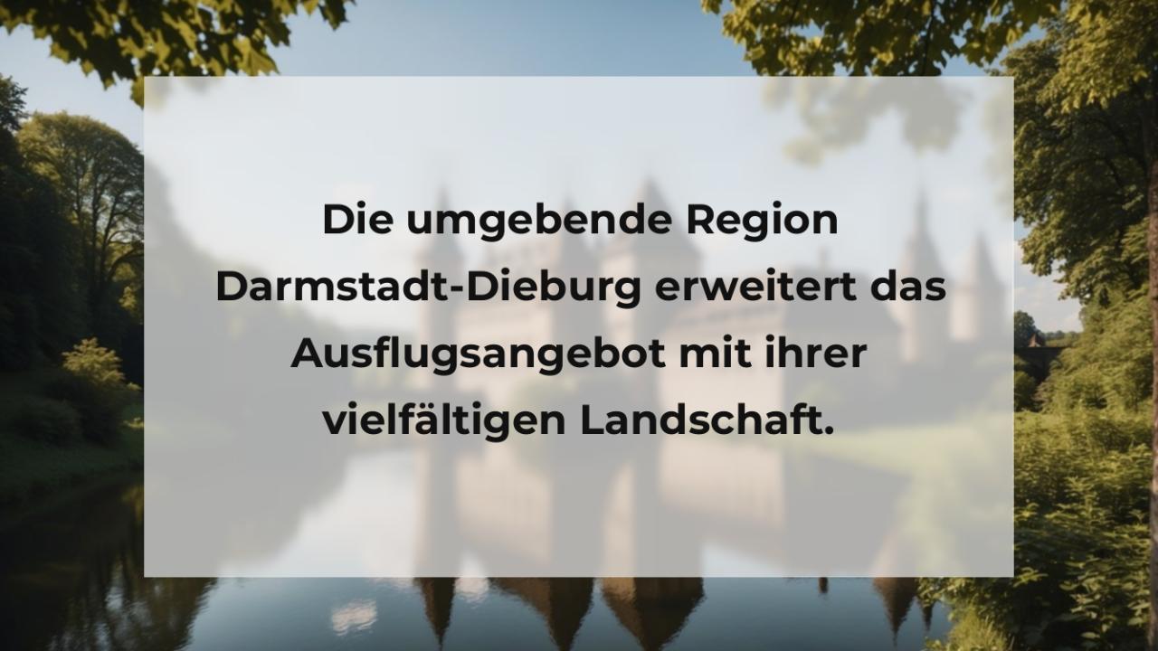 Die umgebende Region Darmstadt-Dieburg erweitert das Ausflugsangebot mit ihrer vielfältigen Landschaft.