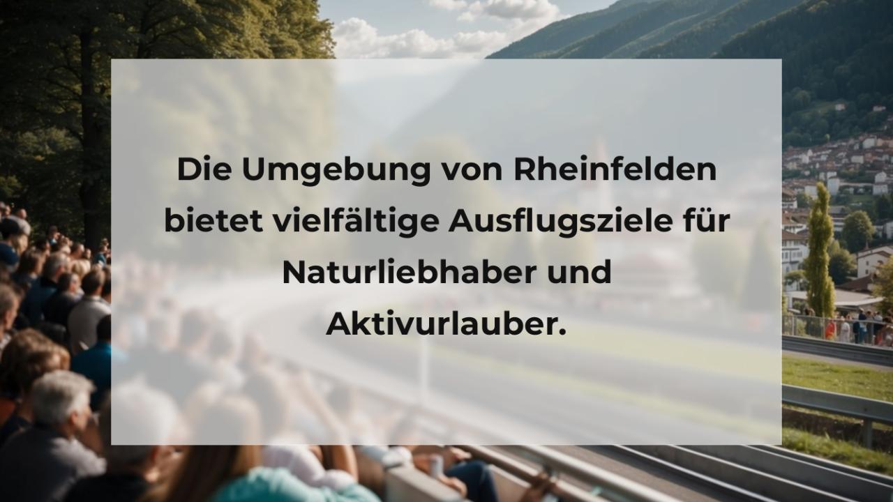 Die Umgebung von Rheinfelden bietet vielfältige Ausflugsziele für Naturliebhaber und Aktivurlauber.