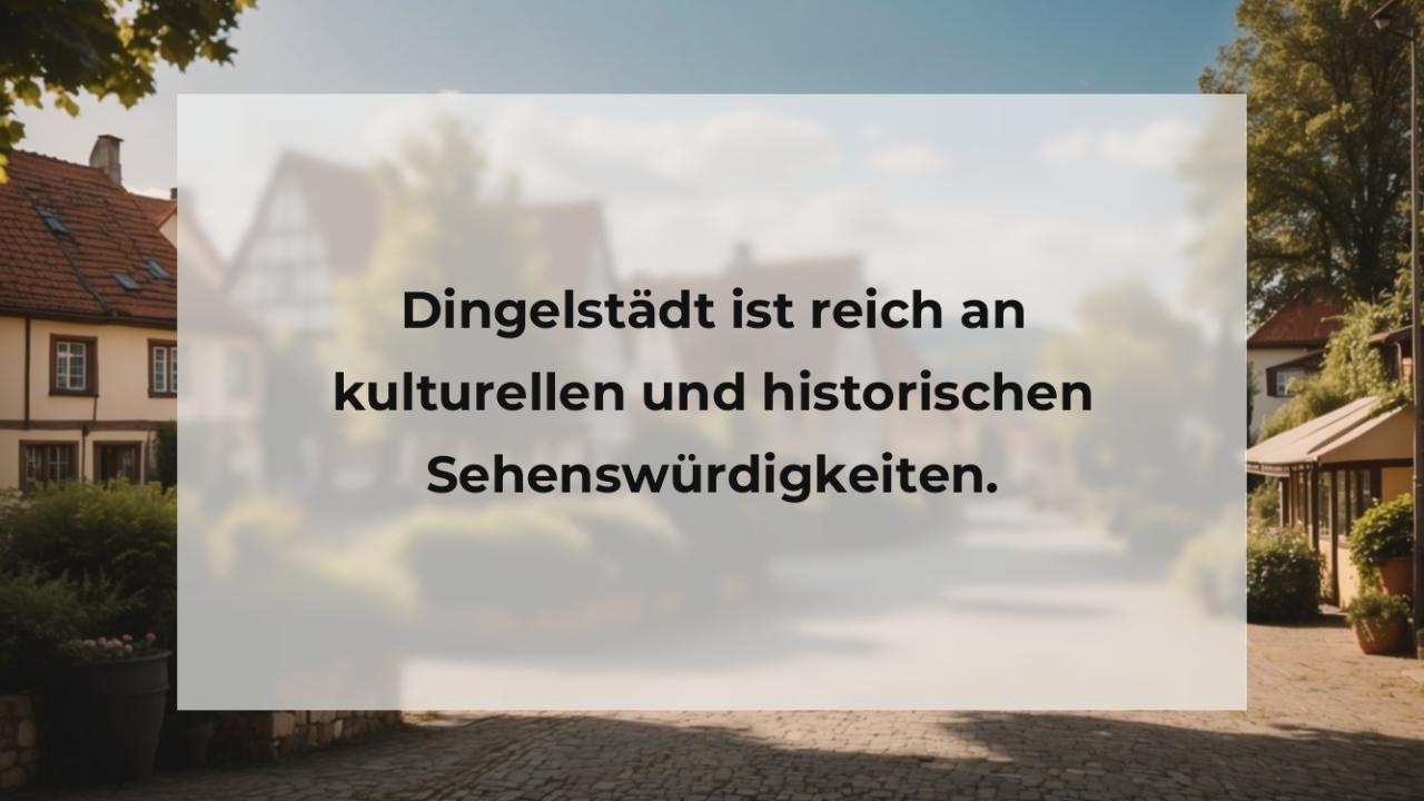 Dingelstädt ist reich an kulturellen und historischen Sehenswürdigkeiten.