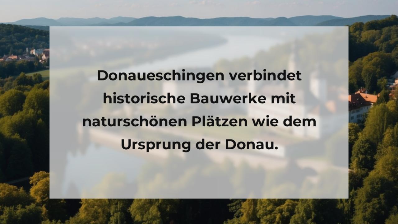 Donaueschingen verbindet historische Bauwerke mit naturschönen Plätzen wie dem Ursprung der Donau.